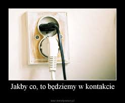 Będziemy w kontakcie  ;).jpg